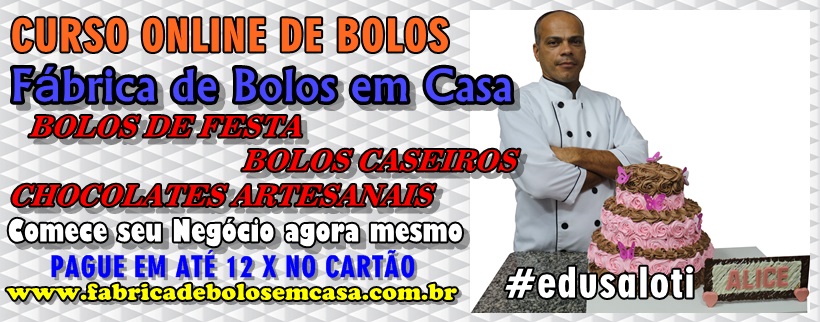 Fábrica de Bolos Caseiros/Vulcão 2.0 - EduSaloti-Cursos